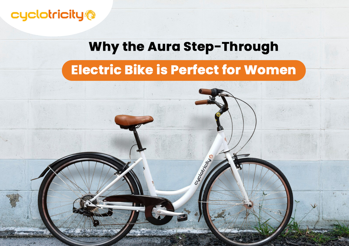 Why the Aura Step-Through Electric Bike Is Perfect for Women